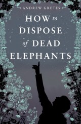 how-to-dispose-of-dead-elephants-book-cover-design1